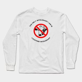 Lactose Intolerant Long Sleeve T-Shirt